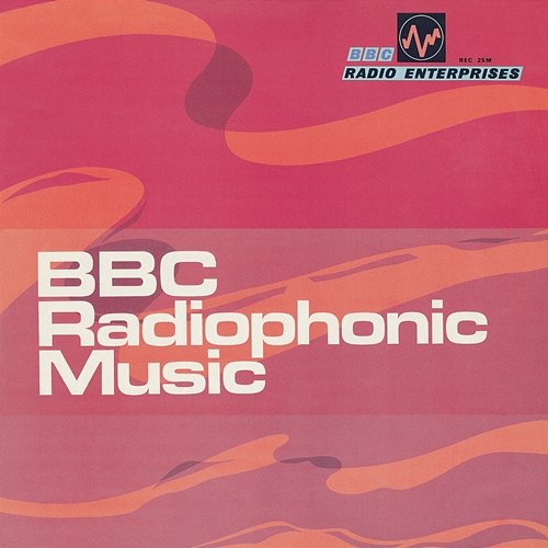 BBC Radiophonic Music The BBC Radiophonic Workshop