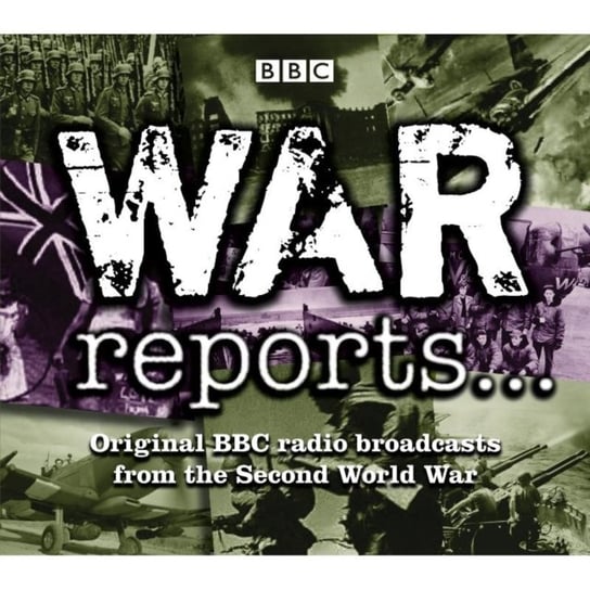 BBC War Reports... Various Artists