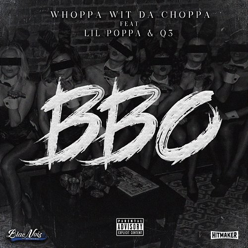 BBO Whoppa Wit Da Choppa feat. Lil Poppa