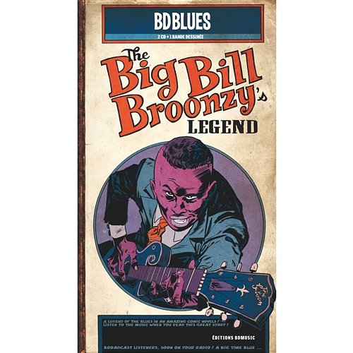 BD Blues: Big Bill Broonzy Big Bill Broonzy