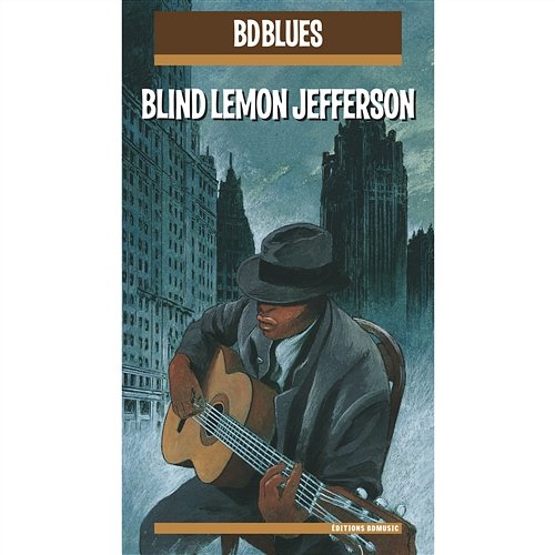 BD Blues: Blind Lemon Jefferson Blind Lemon Jefferson