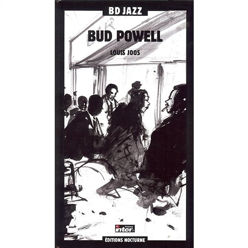 Dance of The Infidels Bud Powell Modernists