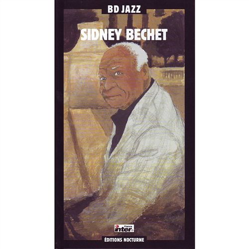 I'm Going Way Down Home Sidney Bechet And His Feetwarmers