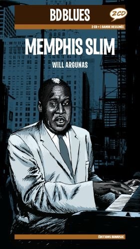 BD Memphis Slim illustrated by Will Argunas Memphis Slim