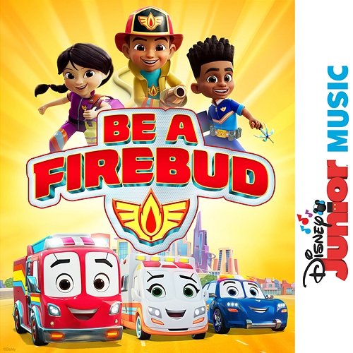 Be A Firebud Firebuds - Cast, Disney Junior