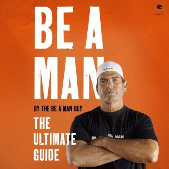 Be a Man Guy The Be a Man