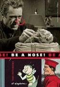 Be A Nose! Spiegelman Art