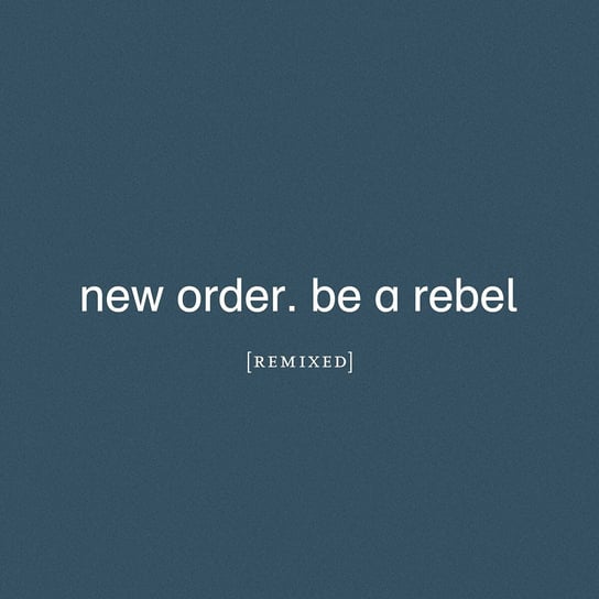Be A Rebel Remixed, płyta winylowa New Order