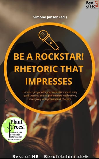 Be a rock star! Rhetoric that Impresses Simone Janson