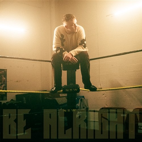 Be Alright Jonah Wright
