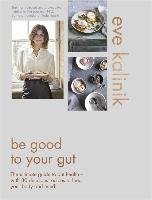 Be Good to Your Gut Kalinik Eve