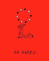 Be Happy (Deluxe Edition): A Little Book to Help You Live a Happy Life Sheehan Monica
