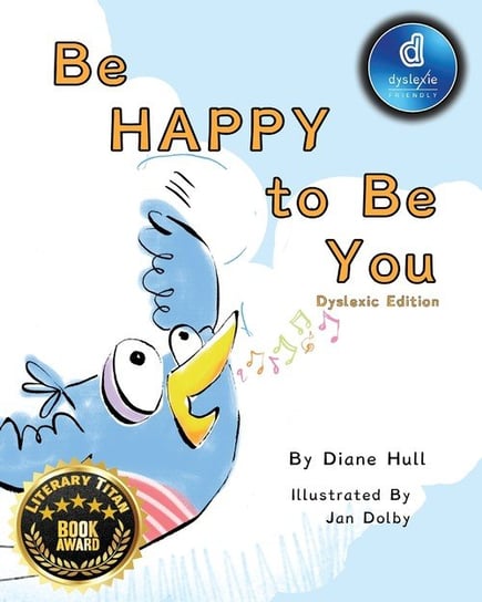 Be Happy to Be You Hull Diane  Margaret