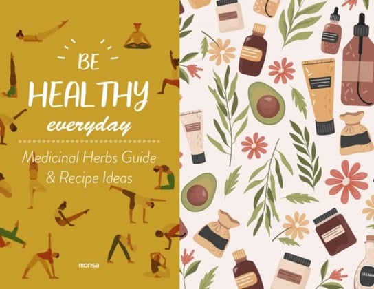 Be Healthy Everyday. With Plants Guide & Recipe Ideas Minguet Eva