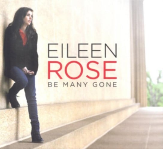 Be Many Gone Eileen Rose