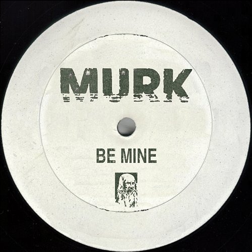 Be Mine Murk