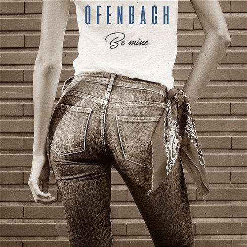 Be Mine Ofenbach