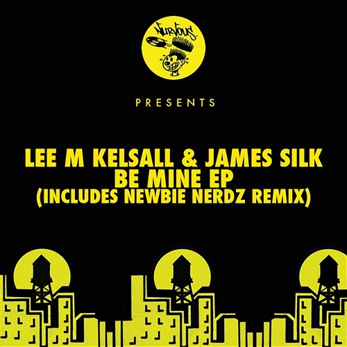 Be Mine EP Lee M Kelsall, James Silk