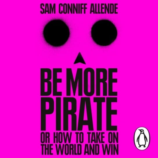 Be More Pirate Allende Sam Conniff