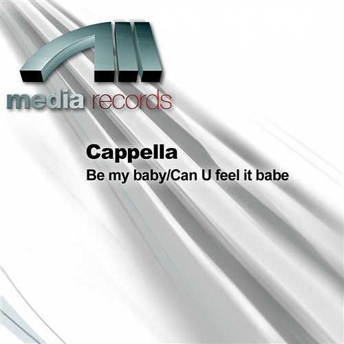 Be my baby/Can U feel it babe Cappella