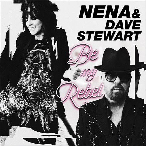 Be My Rebel Nena & Dave Stewart