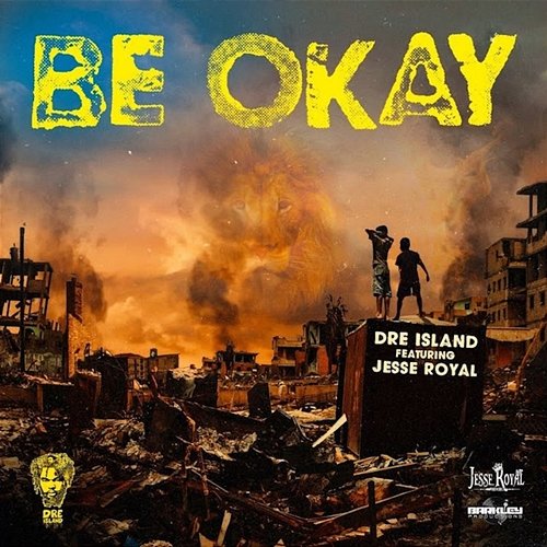 Be Okay Dre Island feat. Jesse Royal