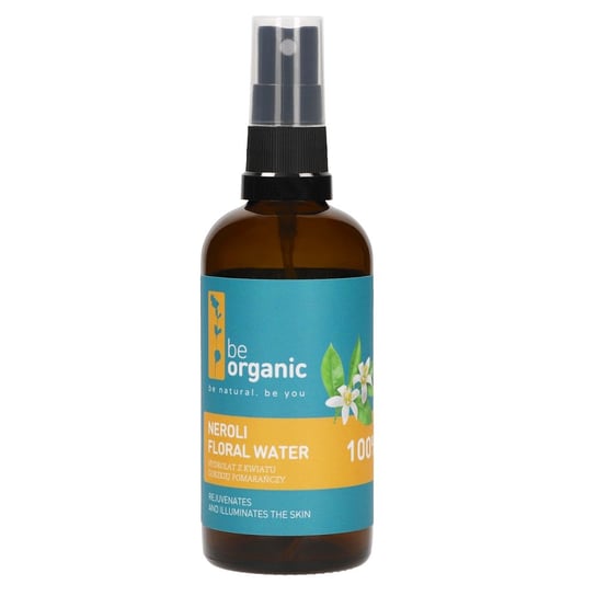 Be Organic, Neroli Floral Water Hydrolat Z Kwiatu Gorzkiej Pomarańczy, 100ml Be Organic