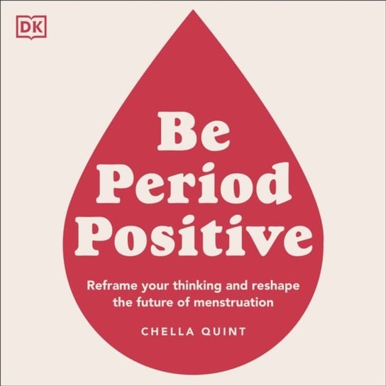Be Period Positive Quint Chella