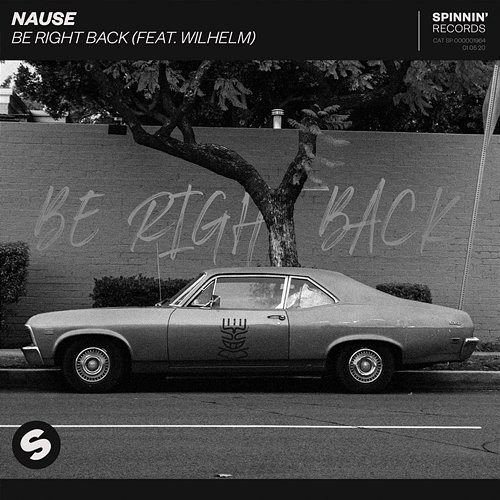 Be Right Back Nause feat. WILHELM