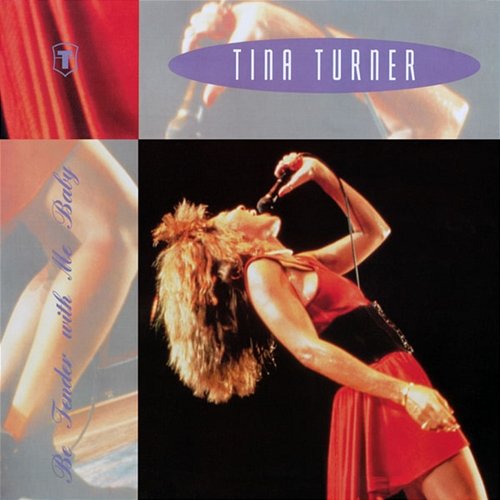 Be Tender With Me Baby Tina Turner