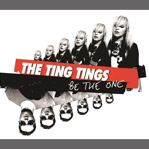 Be the One The Ting Tings