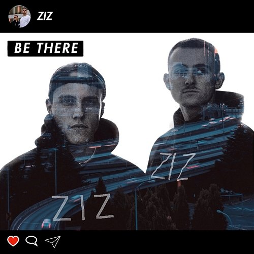 Be There ZIZ
