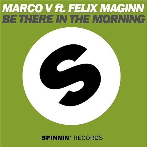 Be There In The Morning Marco V