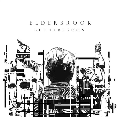 Be There Soon Elderbrook