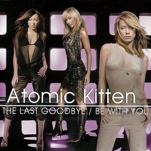 Be With You Atomic Kitten