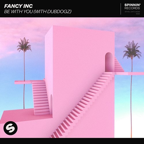 Be With You Fancy Inc feat. Dubdogz