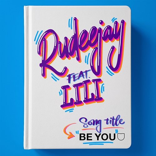 BE YOU Rudeejay, Lili