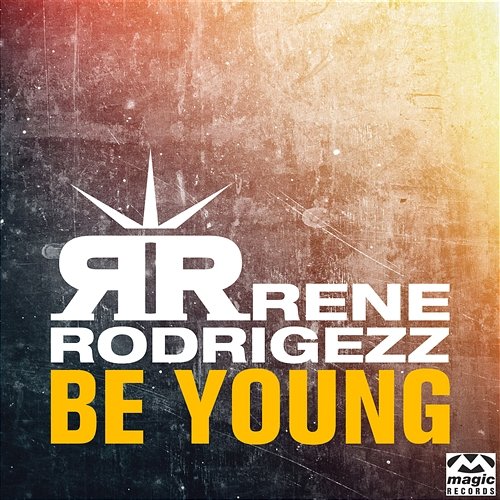 Be Young Rene Rodrigezz