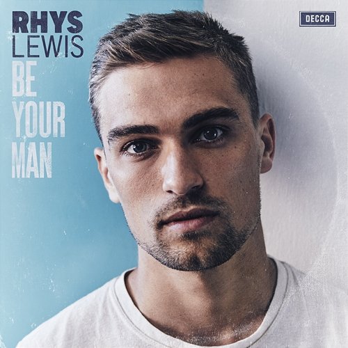Be Your Man Rhys Lewis