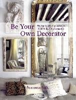 Be Your Own Decorator Salk Susanna