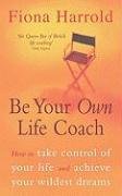 Be Your Own Life Coach Harrold Fiona