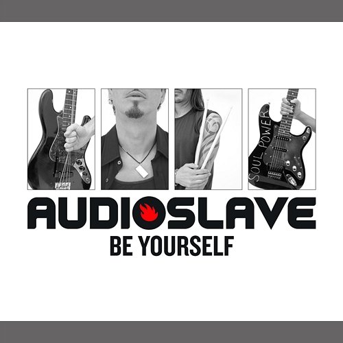 Be Yourself Audioslave