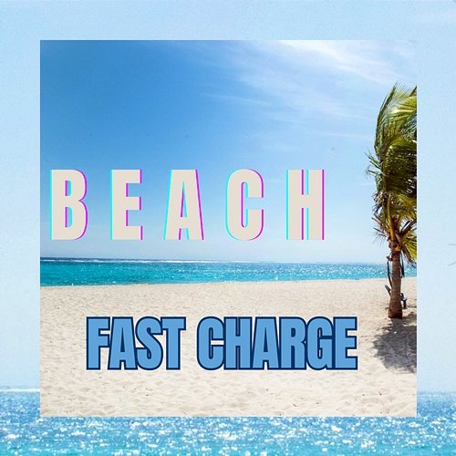 Beach Fast Charge