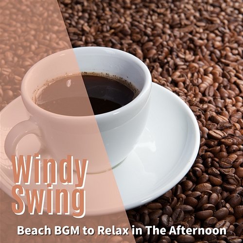 Beach Bgm to Relax in the Afternoon Windy Swing