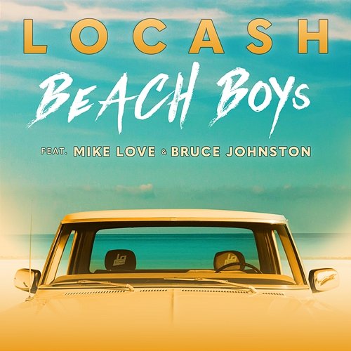 Beach Boys LOCASH feat. Bruce Johnston, Mike Love