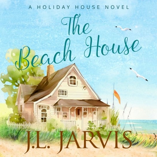 Beach House J.L. Jarvis