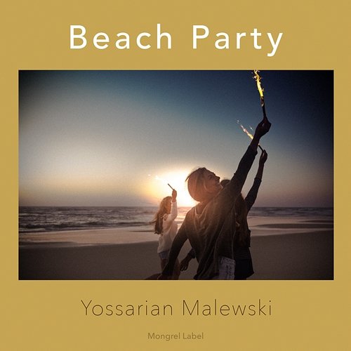 Beach Party Yossarian Malewski
