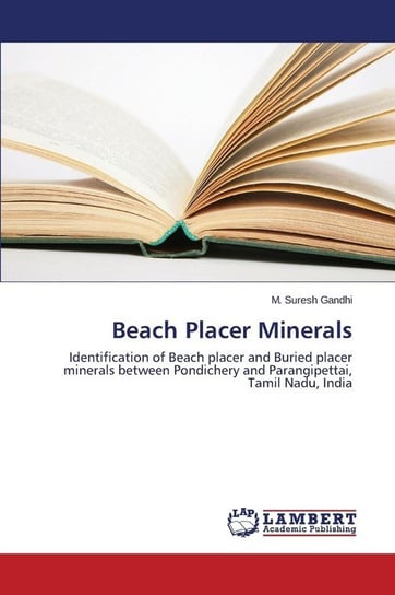 Beach Placer Minerals Gandhi M. Suresh
