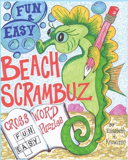 Beach Scrambuz - Fun & Easy Crossword Puzzles Knowlton Elisabeth H