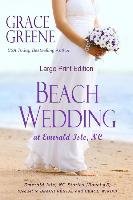 Beach Wedding (Large Print) Greene Grace